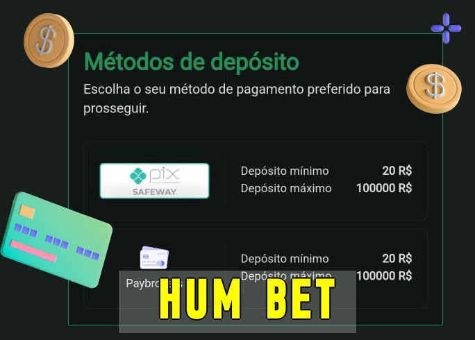 O cassino hum betbet oferece uma grande variedade de métodos de pagamento