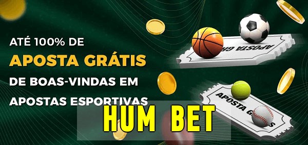 hum betbet Ate 100% de Aposta Gratis